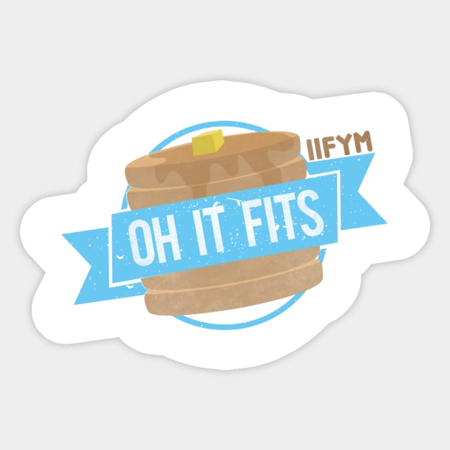 Oh It Fits Pancakes Sticker by SteadfastTraining